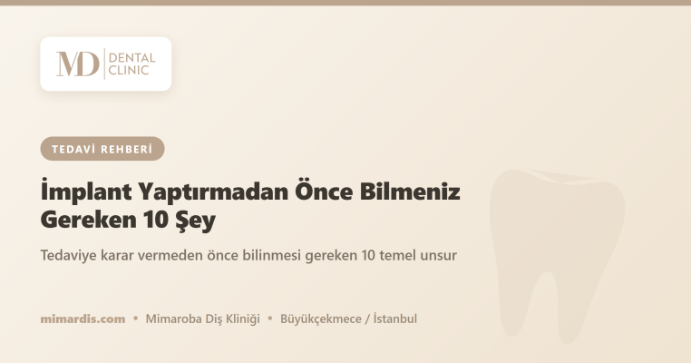 İmplant Yaptırmadan Önce Bilmeniz Gereken 10 Şey - Mimar Diş Ağız ve Diş Sağlığı Polikliniği, Mimaroba/Büyükçekmece
